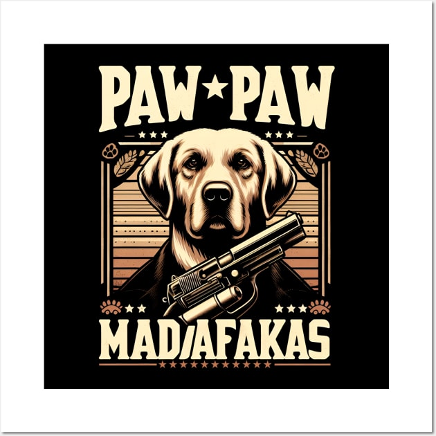 Pew Pew Madafakas Labrador Retriever Crazy Vintage Funny Dog Owners Wall Art by T-shirt US